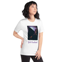 Load image into Gallery viewer, &quot;Get Fucked&quot; Short-Sleeve Unisex T-Shirt
